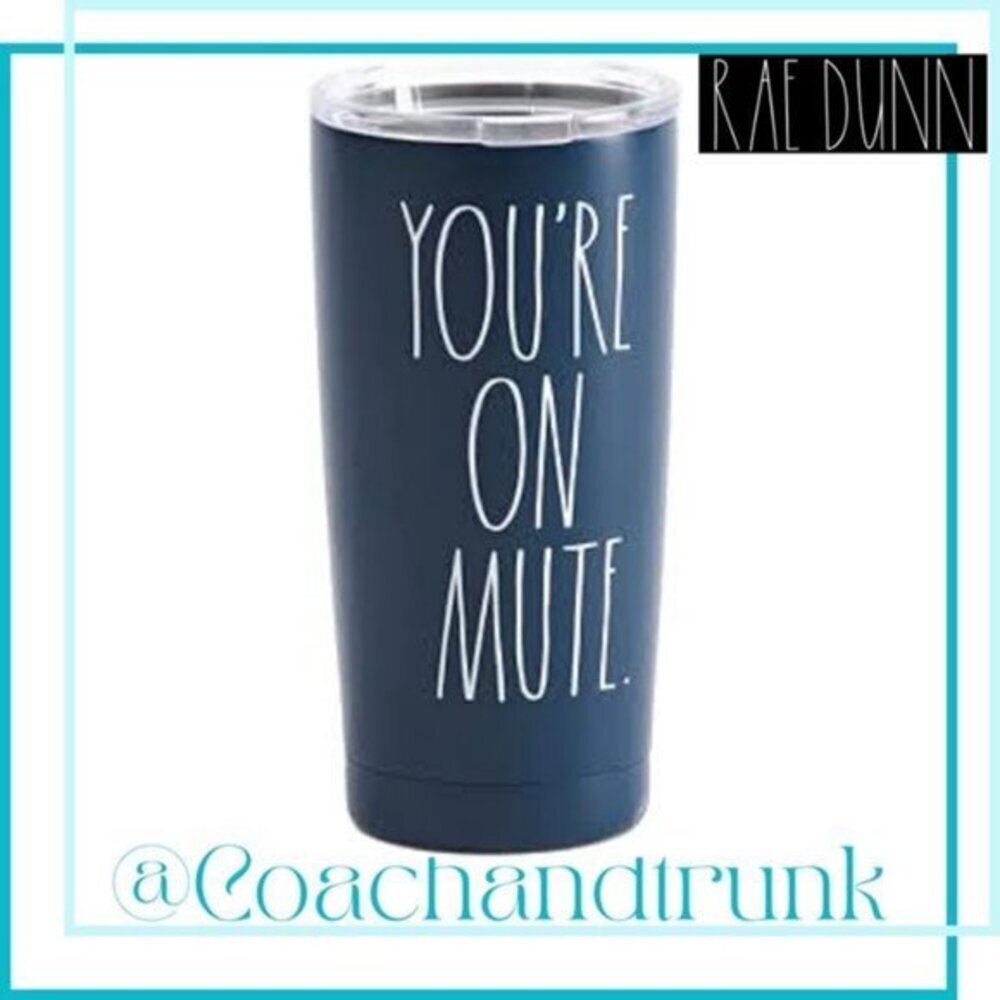 RAE DUNN Blue Double Walled Stainless Steel Tumbler You're On Mute